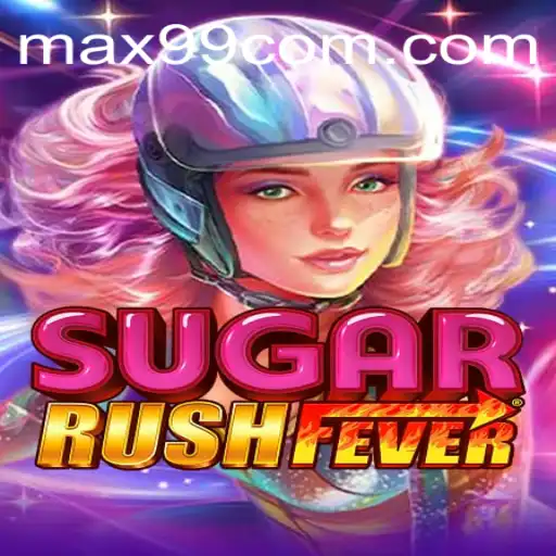 Experience the Excitement of SugarRushFever: A Thrilling Adventure in the World of MAX99.FUN